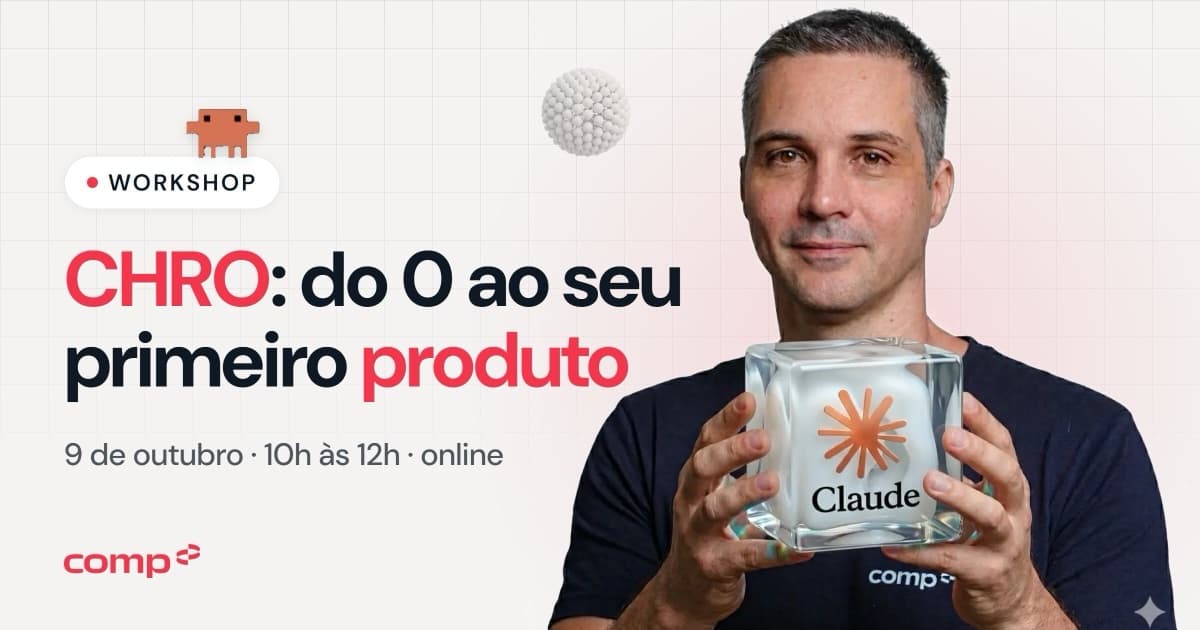 CHRO: do 0 ao seu primeiro produto